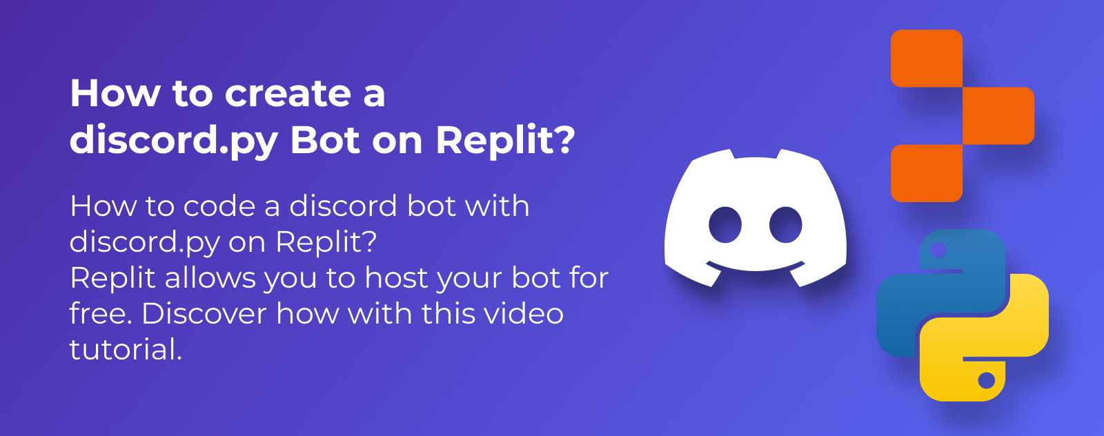 How to create a discord.py Bot on Replit?